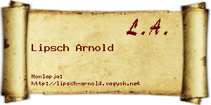 Lipsch Arnold névjegykártya